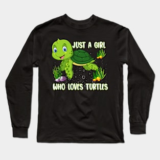 Turtle Watercolor Sea Ocean Just A Girl Who Loves Turtles Long Sleeve T-Shirt